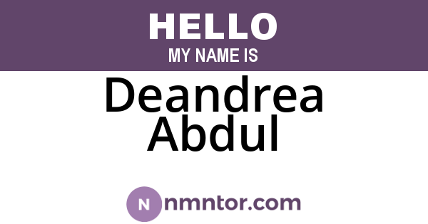 Deandrea Abdul