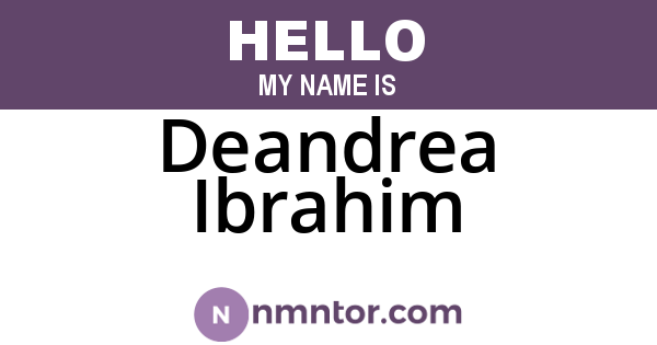 Deandrea Ibrahim