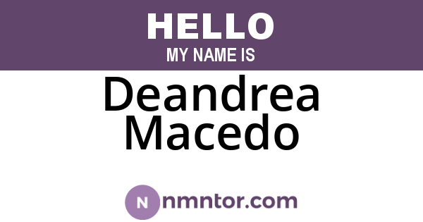 Deandrea Macedo