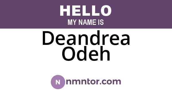 Deandrea Odeh