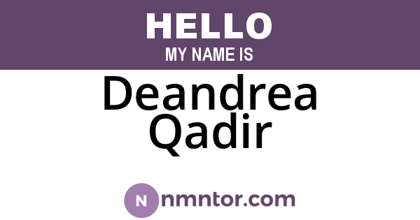 Deandrea Qadir