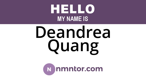 Deandrea Quang