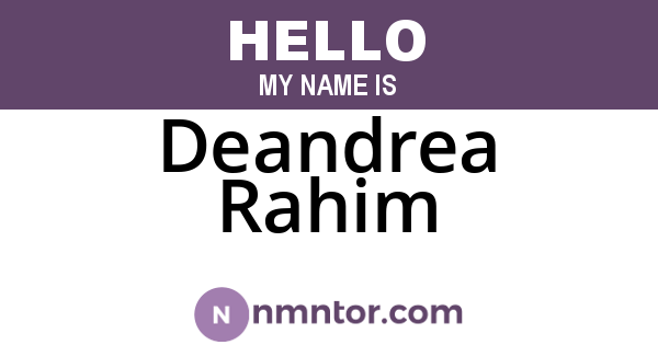 Deandrea Rahim
