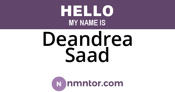 Deandrea Saad