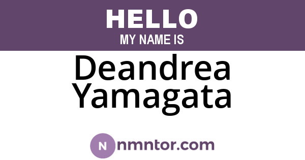 Deandrea Yamagata