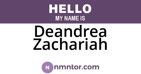 Deandrea Zachariah