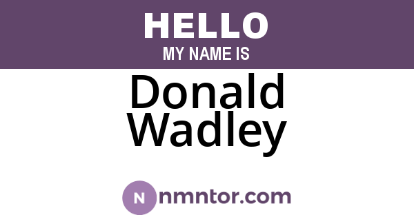 Donald Wadley