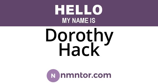 Dorothy Hack