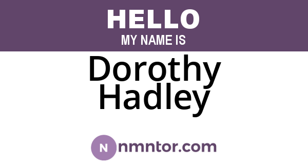 Dorothy Hadley