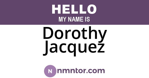 Dorothy Jacquez