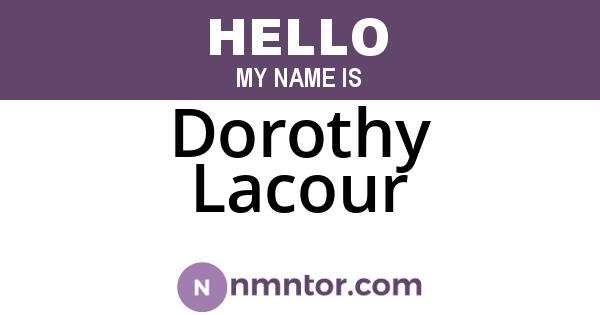 Dorothy Lacour