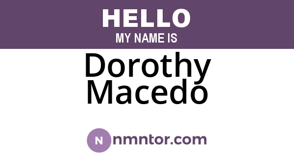 Dorothy Macedo