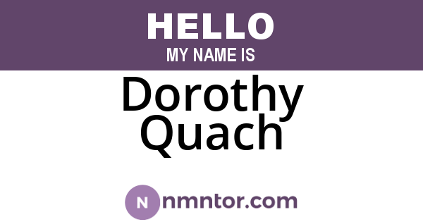 Dorothy Quach