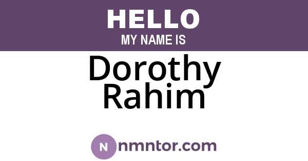 Dorothy Rahim