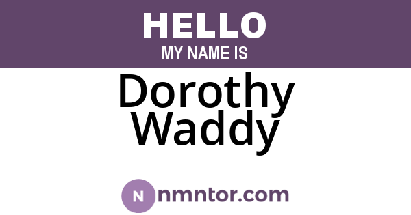 Dorothy Waddy