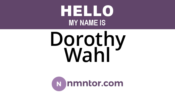 Dorothy Wahl