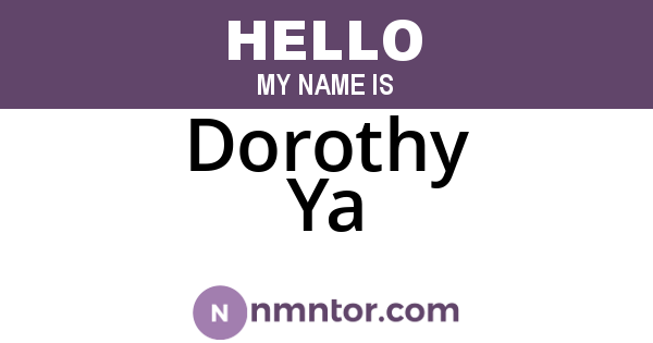 Dorothy Ya