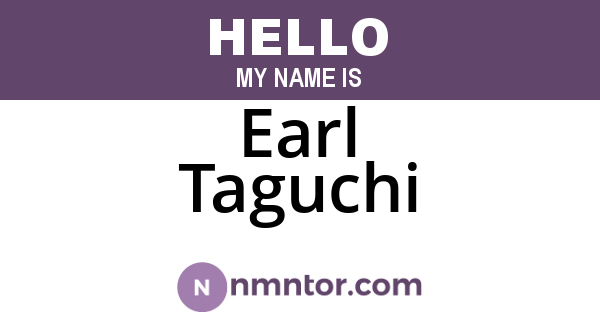 Earl Taguchi