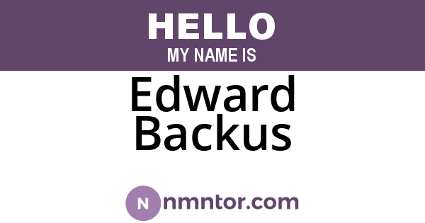 Edward Backus