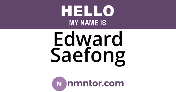 Edward Saefong