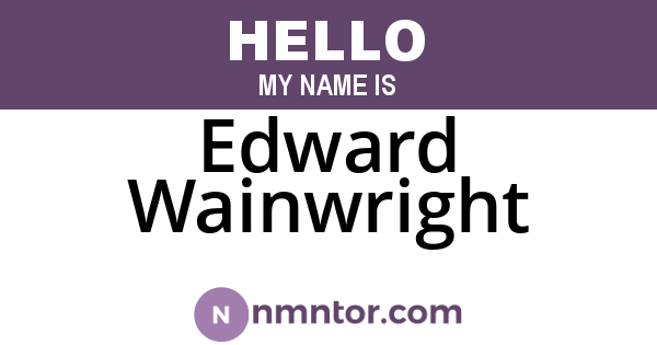 Edward Wainwright