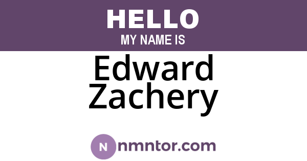 Edward Zachery