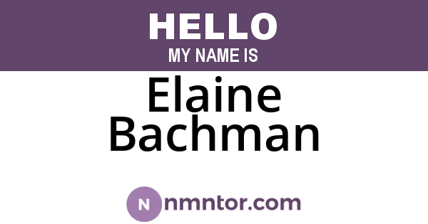 Elaine Bachman