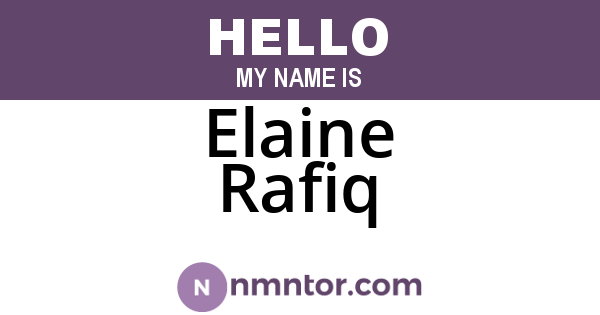 Elaine Rafiq