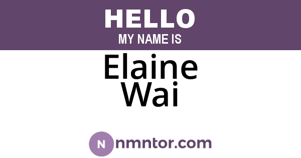 Elaine Wai