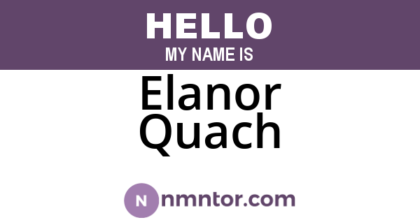 Elanor Quach