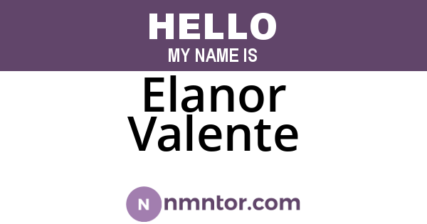 Elanor Valente