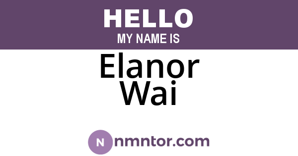 Elanor Wai