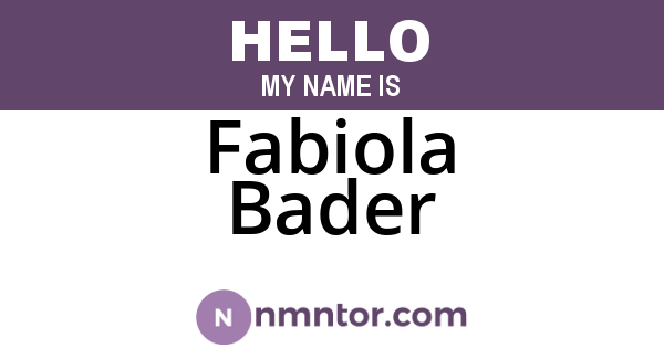Fabiola Bader