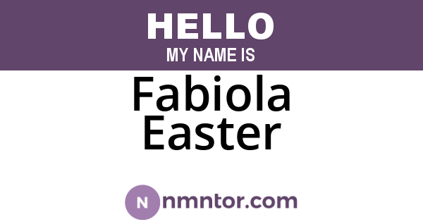 Fabiola Easter