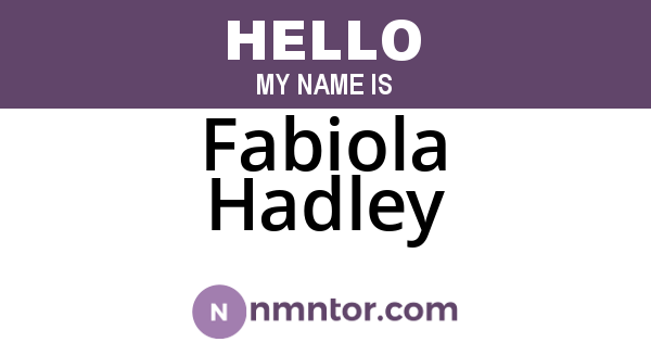 Fabiola Hadley