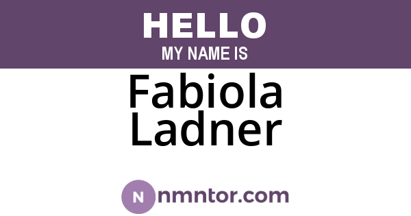 Fabiola Ladner