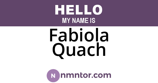 Fabiola Quach