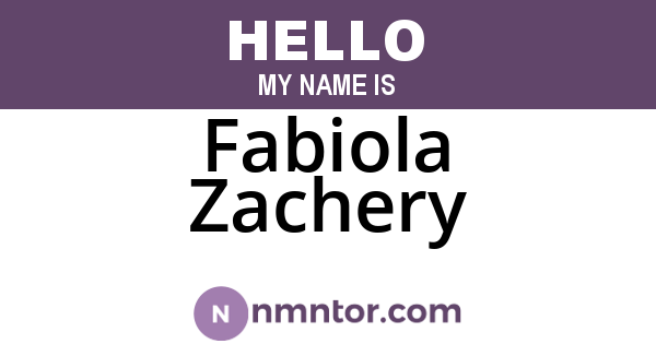 Fabiola Zachery