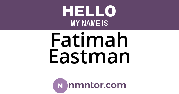 Fatimah Eastman