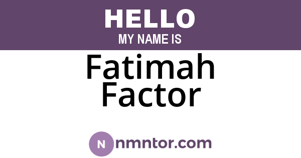 Fatimah Factor