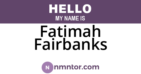 Fatimah Fairbanks