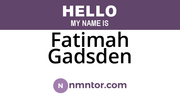 Fatimah Gadsden