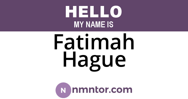 Fatimah Hague