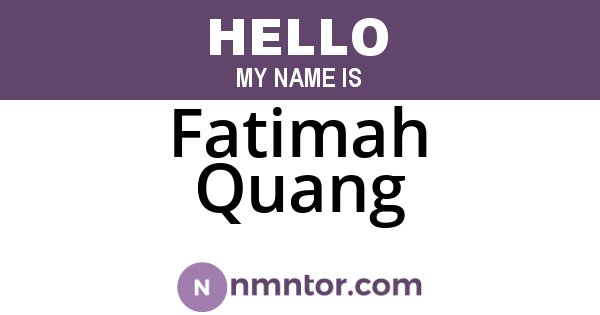 Fatimah Quang