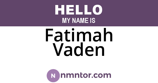 Fatimah Vaden
