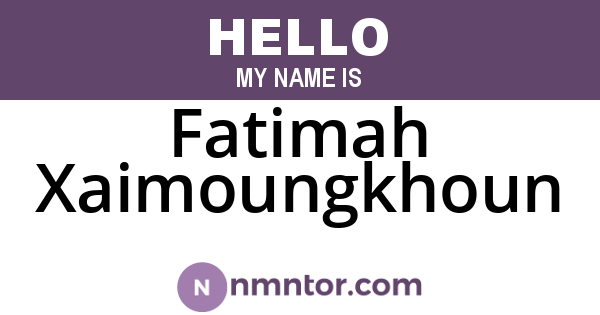 Fatimah Xaimoungkhoun