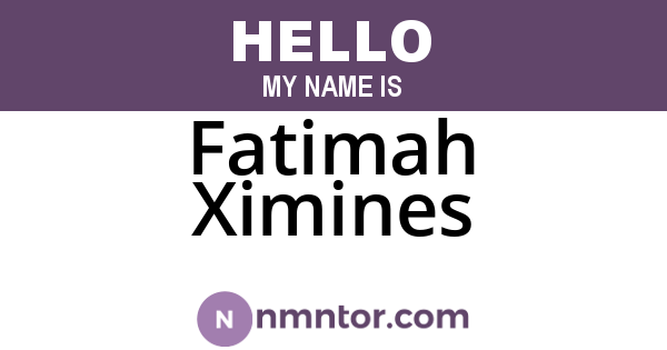 Fatimah Ximines