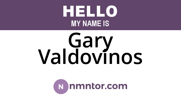 Gary Valdovinos