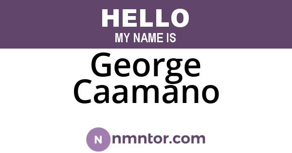 George Caamano