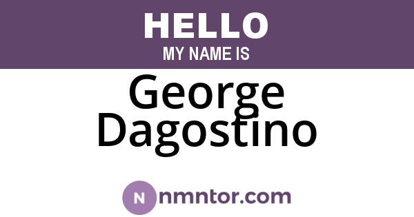 George Dagostino